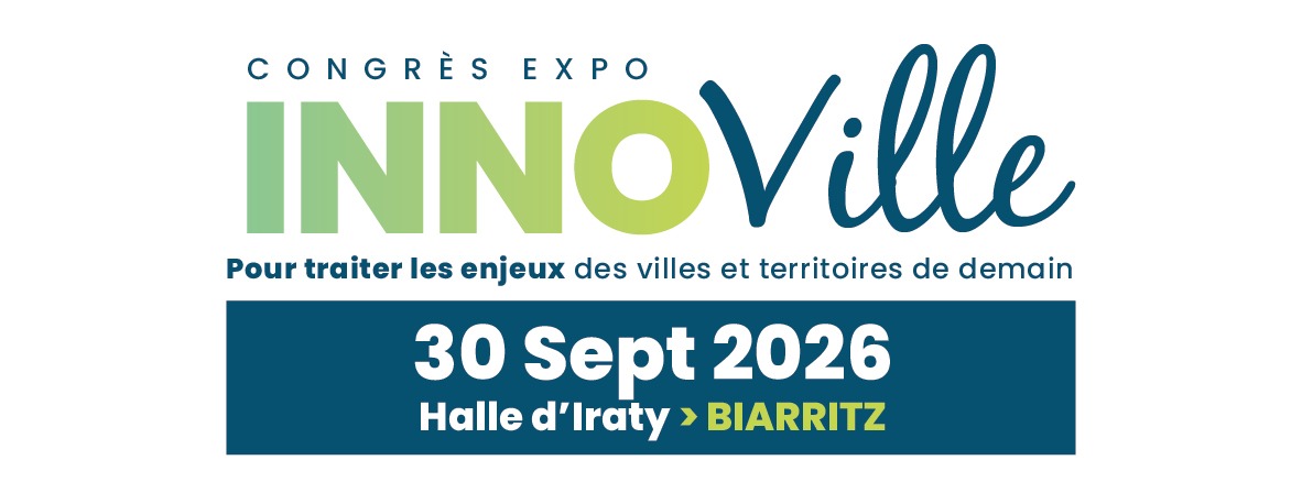 Congrès Expo Innoville — 30 septembre 2026, Halle d’Iraty, Biarritz